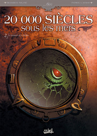 Picture of 20 000 siècles sous les mers T02 - Le Repaire de Cthulhu