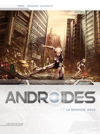 Image de Androïdes T07 - La Dernière ange