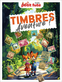 Image de Guide Timbres Aventure ! 2026/2027 Petit Futé
