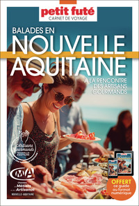 Image de Guide Nouvelle Aquitaine : Artisans Gourmands 2026/2027 Carnet Petit Futé