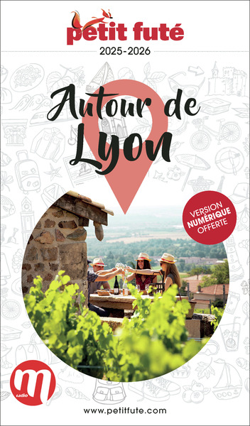 Image de Guide Autour De Lyon 2025/2026 Petit Futé