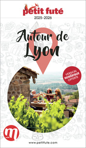 Image de Guide Autour De Lyon 2025/2026 Petit Futé