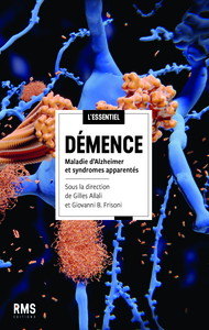 Image de DEMENCE : MALADIE D ALZHEIMER ET SYNDROMES APPARENTES.