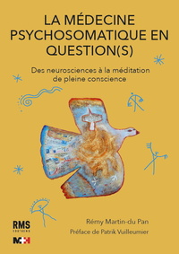 Image de LA MEDECINE PSYCHOSOMATIQUE EN QUESTION(S)