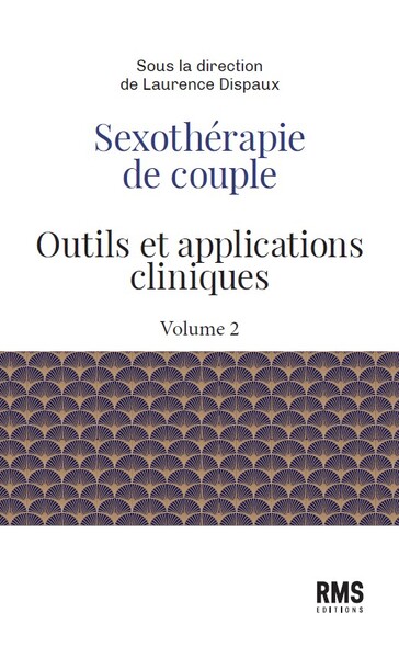 Image de SEXOTHERAPIE DE COUPLE : OUTILS ET APPLICATIONS CLINIQUES - VOLUME 2.