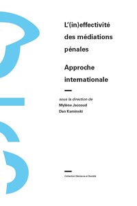 Picture of L (IN)EFFECTIVITE DES MEDIATIONS PENALES : APPROCHE INTERNATIONALE.