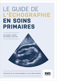 Picture of LE GUIDE DE L'ECHOGRAPHIE EN SOINS PRIMAIRES