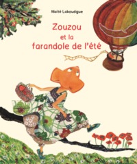 Image de ZOUZOU ET LA FARANDOLE DE L'ÉTÉ