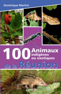 Image de 100 animaux indigènes ou exotiques de La Réunion