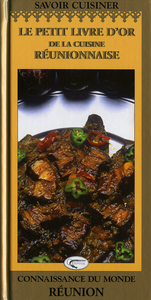 Image de Le petit livre d'or de la cuisine réunionnaise - 40 recettes pour apprendre à cuisiner créole