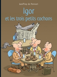 Image de Igor et les trois petits cochons