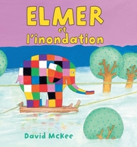 Image de ELMER ET L INONDATION