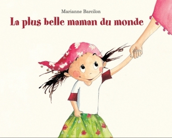 Image de Plus belle maman du monde (La)