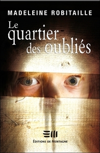 Image de Le quartier des oubliés
