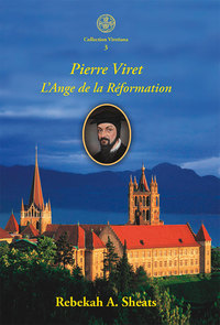 Picture of Pierre Viret. L’Ange de la Réformation