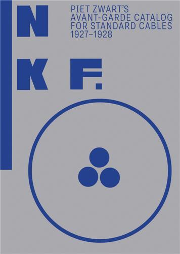 Picture of NKF: Piet Zwart's Avant-Garde Catalog for Standard Cables /anglais