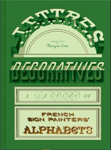 Picture of Lettres DEcoratives: A Century of French Sign Painters  Alphabets /anglais