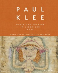 Picture of PAUL KLEE MUSIC AND THEATRE IN LIFE AND WORK