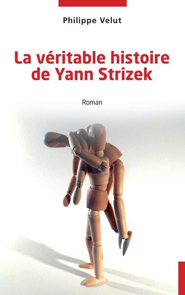 Picture of La véritable histoire de Yann Strizek