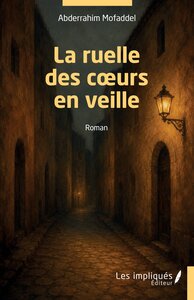Image de La ruelle des cœurs en veille