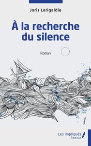 Picture of A la recherche du silence