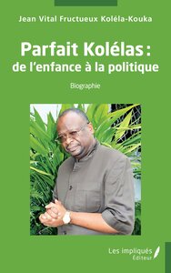 Image de Parfait Kolélas : de l'enfance à la politique