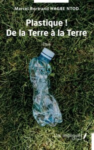 Image de Plastique ! De la Terre à la Terre