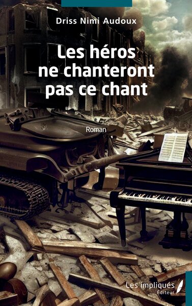 Image de Les héros ne chanteront pas ce chant