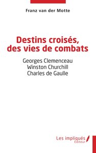 Image de Destins croisés, des vies de combats