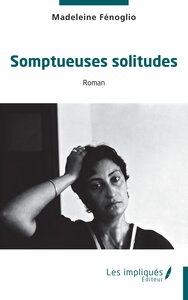 Image de Somptueuses solitudes