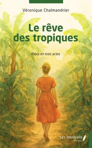 Image de Le rêve des tropiques