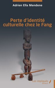 Picture of Perte d’identité culturelle chez le Fang