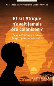 Picture of Et si l’Afrique n’avait jamais été colonisée ?