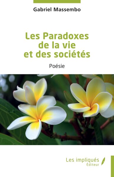 Image de Les Paradoxes de la vie et des sociétés