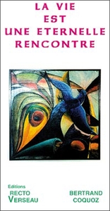 Image de La vie est une éternelle rencontre