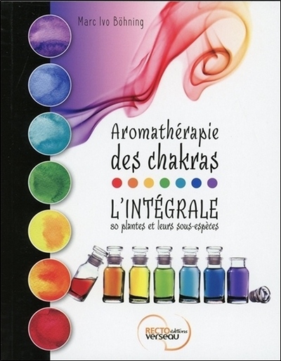 Image de Aromathérapie des chakras - L'intégrale