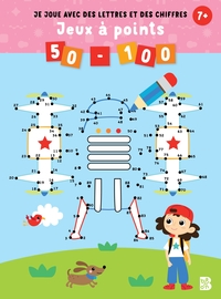 Picture of Je joue avec des lettres et des chiffres - Jeux à points 50-100