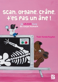 Image de Scan, organe, crâne, T'es pas un âne !