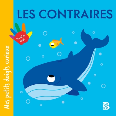 Picture of Mes petits doigts curieux - Les contraires