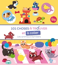 Image de 101 choses à trouver et à coller: Les animaux familiers