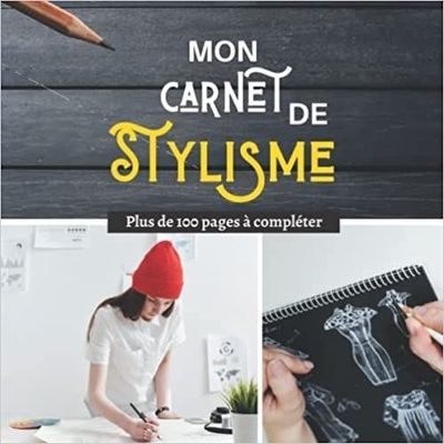 Picture of Mon carnet de Stylisme   Plus de 100 pages à compléter