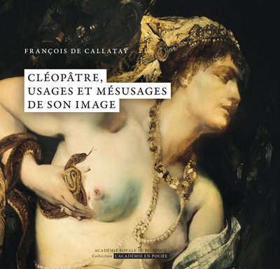 Image de Cléopâtre, usages et mésusages de son image