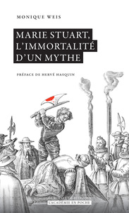 Image de Marie Stuart, l'immortalité d'un mythe