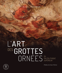 Image de L’art des grottes ornées du Paléolithique supérieur