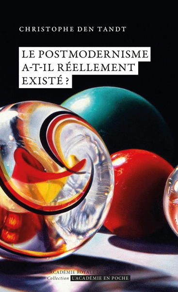Picture of Le postmodernisme a-t-il réellement existé ?