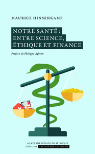 Image de Notre santé : entre science, éthique et finance