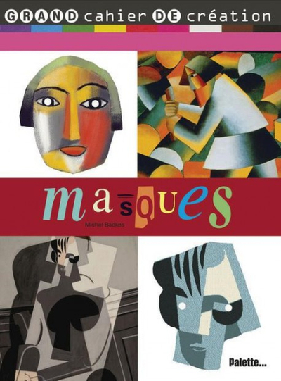 Image de Masques - Grand cahier de création