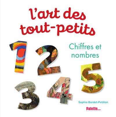 Picture of L'art des tout-petits - Chiffres et nombres