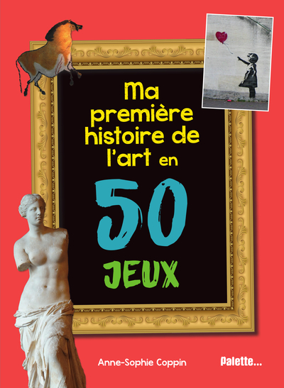 Image de Ma première histoire de l'art en 50 jeux