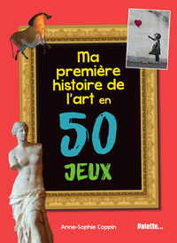 Image de Ma première histoire de l'art en 50 jeux